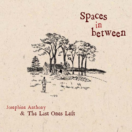 Josephine Anthony & The Last Ones Left